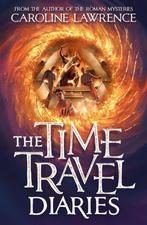 The Time Travel Diaries - The Time Travel Diaries Lawrence, Verzenden, Gelezen, Lawrence
