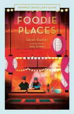 9780711287327 Inspired Travellers Guides- Foodie Places, Verzenden, Nieuw, Sarah Baxter