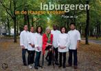 Inburgeren in de Haagse Keuken 9789080341500 Marjan van Lier, Boeken, Kookboeken, Verzenden, Gelezen, Marjan van Lier