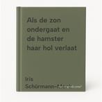Als de zon ondergaat en de hamster haar hol verlaat, Verzenden, Gelezen, Iris Schürmann-Mock