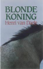 Blonde Koning 9789061524663 Henri Van Daele, Gelezen, Henri Van Daele, Verzenden