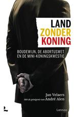 Land zonder koning 9789401492454 Jan Velaers, Verzenden, Zo goed als nieuw, Jan Velaers