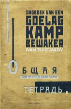 Dagboek van een Goelag-kampbewaker 9789026336584, Verzenden, Gelezen, Ivan Tsjistjakov