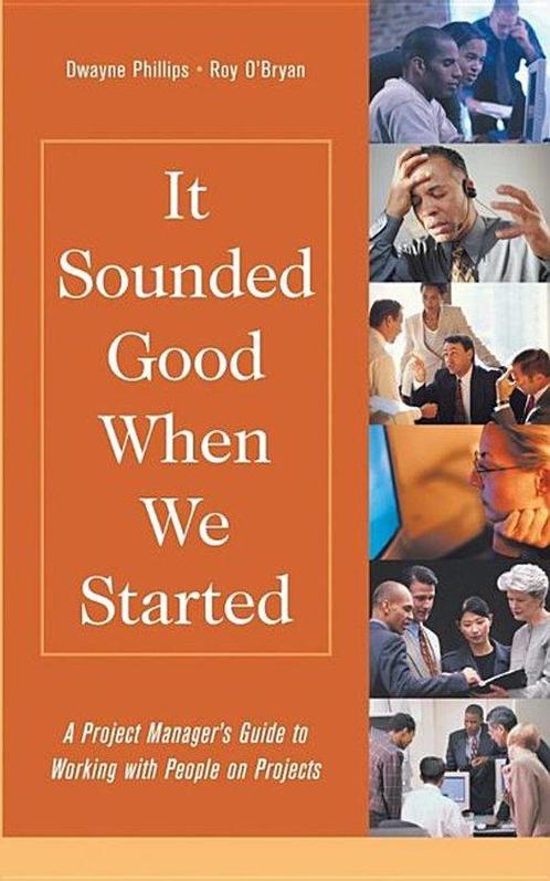 It Sounded Good When We Started: A Project Managers Guide, Boeken, Overige Boeken, Ophalen of Verzenden