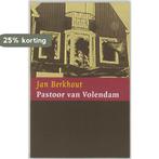 Pastoor Van Volendam 9789043506823 J. Berkhout, Boeken, Verzenden, Gelezen, J. Berkhout