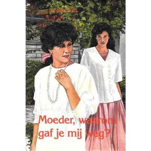 Moeder, waarom gaf je mij weg ? 9789033613579, Boeken, Streekboeken en Streekromans, Gelezen, Verzenden