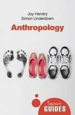 Beginners Guides: Anthropology: a beginners guide by Joy, Gelezen, Simon Underdown, Joy Hendry, Verzenden