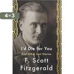 Id Die for You 9781471164712 F. Scott Fitzgerald, Boeken, Verzenden, Gelezen, F. Scott Fitzgerald