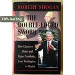 The Double-Edged Sword 9780813368726 Robert Shogan, Boeken, Verzenden, Gelezen, Robert Shogan