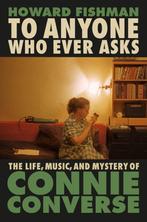 To Anyone Who Ever Asks: The Life, Music, and Mystery of, Verzenden, Zo goed als nieuw, Howard Fishman