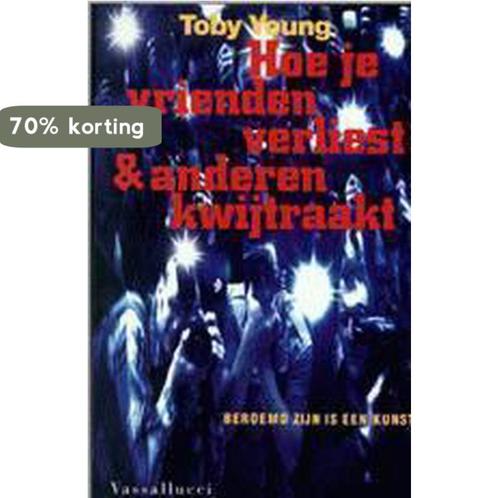 Hoe je vrienden verliest & anderen kwijtraakt 9789050004756, Boeken, Romans, Gelezen, Verzenden