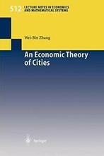 An Economic Theory of Cities : Spatial Models w. Zhang,, Wei-Bin Zhang, Zo goed als nieuw, Verzenden