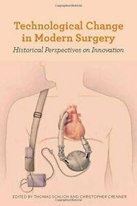 Technological Change in Modern Surgery: Histori. Schlich,, Boeken, Overige Boeken, Zo goed als nieuw, Verzenden