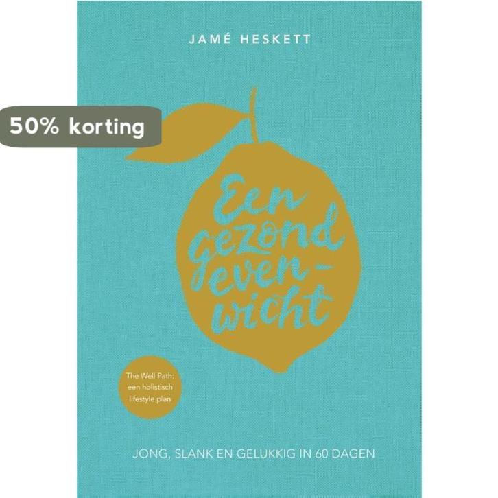 Een gezond evenwicht 9789401303378 Jamé Heskett, Boeken, Gezondheid, Dieet en Voeding, Zo goed als nieuw, Verzenden