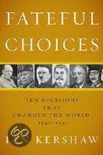 Fateful Choices 9781594201233 Ian Kershaw, Boeken, Verzenden, Zo goed als nieuw, Ian Kershaw