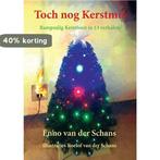 Toch nog Kerstmis 9789491707179 Enno van der Schans, Boeken, Verzenden, Zo goed als nieuw, Enno van der Schans