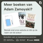Napoleon 9789460038723 Adam Zamoyski, Verzenden, Zo goed als nieuw, Adam Zamoyski