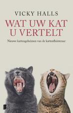 Wat uw kat u vertelt 9789022593578 Vicky Halls, Boeken, Verzenden, Gelezen, Vicky Halls