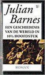 Een geschiedenis van de wereld in 10 1/2 hoofdstuk / Singel, Boeken, Verzenden, Gelezen, J. Barnes