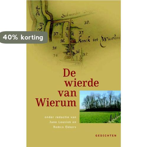 De wierde van wierum 9789077487907 [{:name=>Jane Leusink, Boeken, Gedichten en Poëzie, Zo goed als nieuw, Verzenden