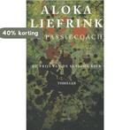 De passiecoach 9789461532404 Aloka Liefrink, Verzenden, Gelezen, Aloka Liefrink