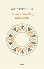 De staatsinrichting van Athene 9789024415618 Aristoteles, Boeken, Filosofie, Verzenden, Zo goed als nieuw, Aristoteles