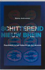 Schitterend Nieuw Brein 9789057121357 Nancy C. Andreasen, Boeken, Gelezen, Nancy C. Andreasen, Verzenden