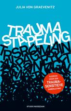 Traumastapeling 9789090380759 Julia von Graevenitz, Boeken, Verzenden, Zo goed als nieuw, Julia von Graevenitz