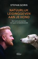 Natuurlijk leidinggeven aan je hond 9789022339596, Boeken, Verzenden, Zo goed als nieuw, Stefan Goris