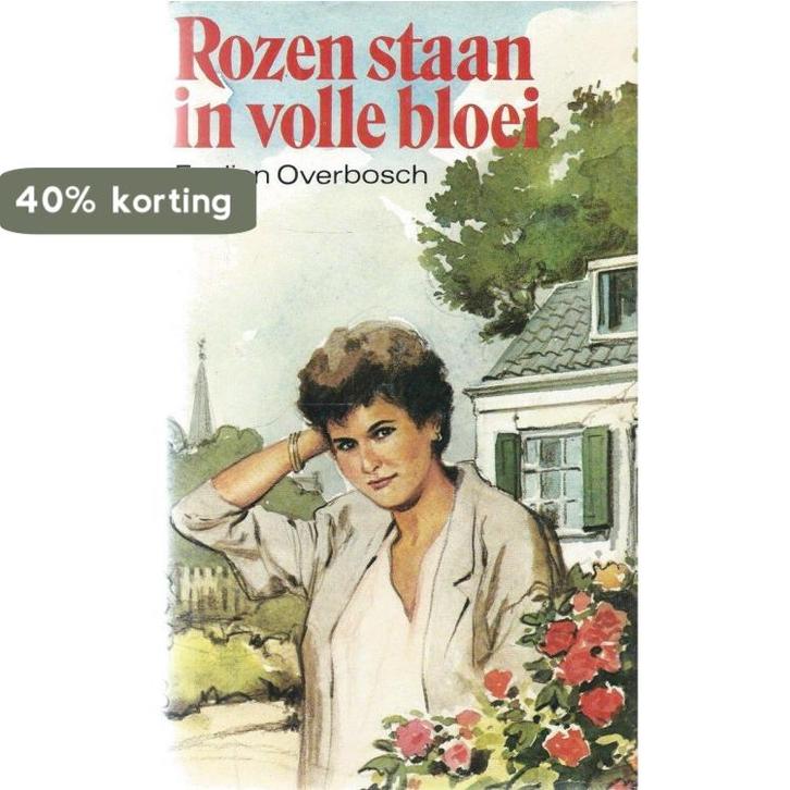 Rosen staan in volle bloei 9789024219322 Overbosch, Boeken, Streekboeken en Streekromans, Gelezen, Verzenden
