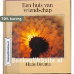 Een huis van vriendschap 9789060848234 Hans Bouma, Verzenden, Zo goed als nieuw, Hans Bouma