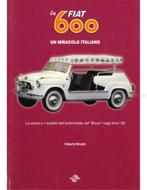 LA FIAT 600 UN MIRACOLO ITALIANO, LA STORIA E I MODELLI, Nieuw, Author