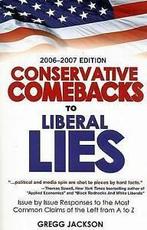 Jackson, Gregg : Conservative Comebacks to Liberal Lies:, Boeken, Politiek en Maatschappij, Gelezen, Gregg Jackson, Verzenden