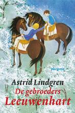 De gebroeders Leeuwenhart 9789021679495 Astrid Lindgren, Boeken, Kinderboeken | Jeugd | 10 tot 12 jaar, Verzenden, Zo goed als nieuw