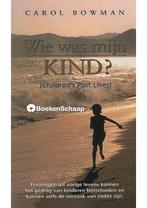 Wie was mijn kind Carol Bowman, Verzenden, Nieuw