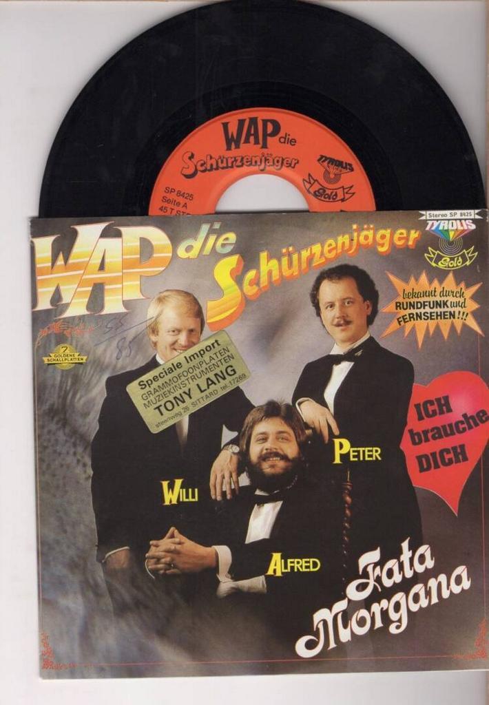 Wap Die Schürzenjäger – Ich Brauche Dich / Fata Morgana (1-7, Cd's en Dvd's, Vinyl Singles, Ophalen of Verzenden