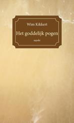 Het goddelijk pogen 9789461537911 Wim Kikkert, Verzenden, Zo goed als nieuw, Wim Kikkert