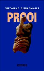 Prooi 9789062656264 Suzanne Binnemans, Boeken, Verzenden, Zo goed als nieuw, Suzanne Binnemans