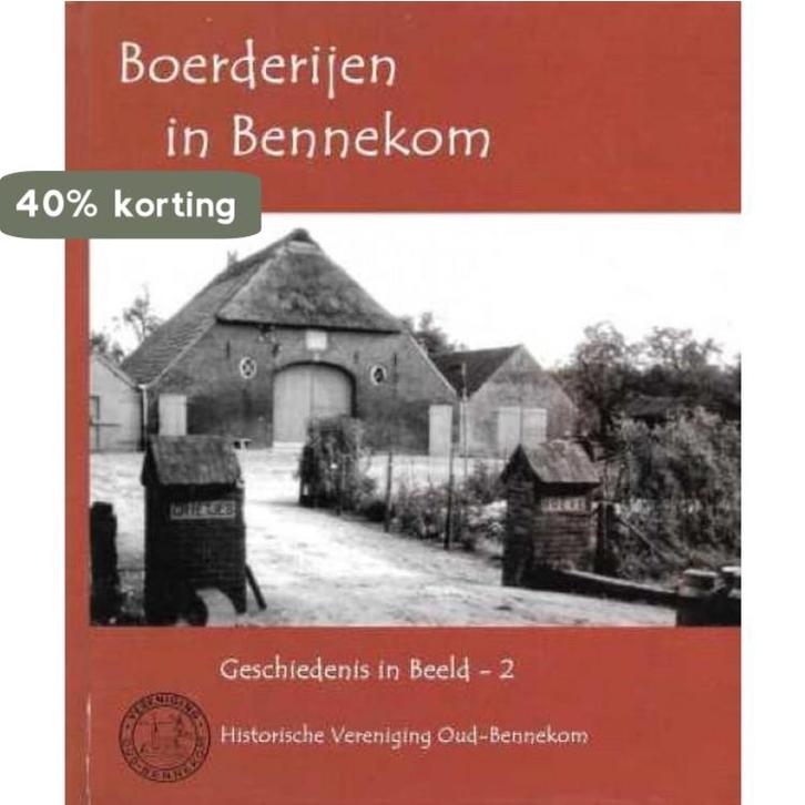 De bovenweg in Bennekom / Geschiedenis in beeld / 1 Ad Nooij, Boeken, Geschiedenis | Stad en Regio, Gelezen, Verzenden