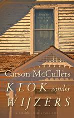 Klok Zonder Wijzers |  NIEUW | Mccullers, Carson | 978902530, Boeken, Ophalen of Verzenden, Nieuw, Mccullers, Carson