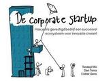 Boek De Corporate Startup NL editie 9789462761513, Verzenden, Zo goed als nieuw