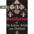 Bonifatius of de schone schijn van Dokkum 9789490608279, Boeken, Verzenden, Gelezen, M.P. Boidin