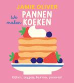 We Maken Pannenkoeken | 9789043941785 | Oliver, Jamie, Boeken, Ophalen of Verzenden, Nieuw, Oliver, Jamie