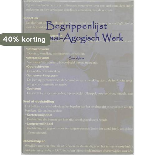 Begrippenlijst Sociaal Agogisch Werk 9789085240518 S. Aben, Boeken, Schoolboeken, Zo goed als nieuw, Verzenden
