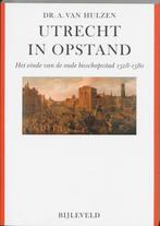 Utrecht in opstand 9789061313595 Dr. A. van Hulzen, Boeken, Verzenden, Gelezen, Dr. A. van Hulzen