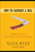 How to Castrate a Bull 9780470345238 Dave Hitz, Verzenden, Gelezen, Dave Hitz