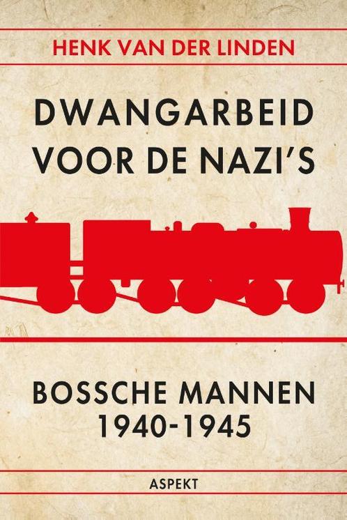 Dwangarbeid voor de nazis Bossche mannen 1940-1945, Boeken, Overige Boeken, Zo goed als nieuw, Verzenden