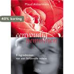 Eenvoudig beminnen 9789079956104 Maud Akkermans, Verzenden, Gelezen, Maud Akkermans