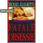 Fatale obsessie 9789051125177 M. Allegretto, Boeken, Verzenden, Zo goed als nieuw, M. Allegretto