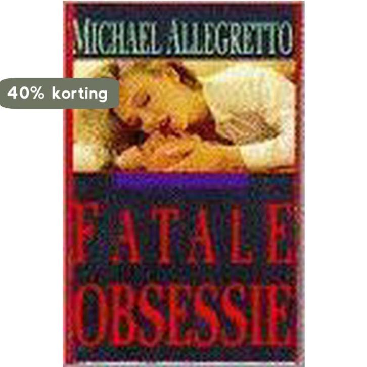 Fatale obsessie 9789051125177 M. Allegretto, Boeken, Romans, Zo goed als nieuw, Verzenden